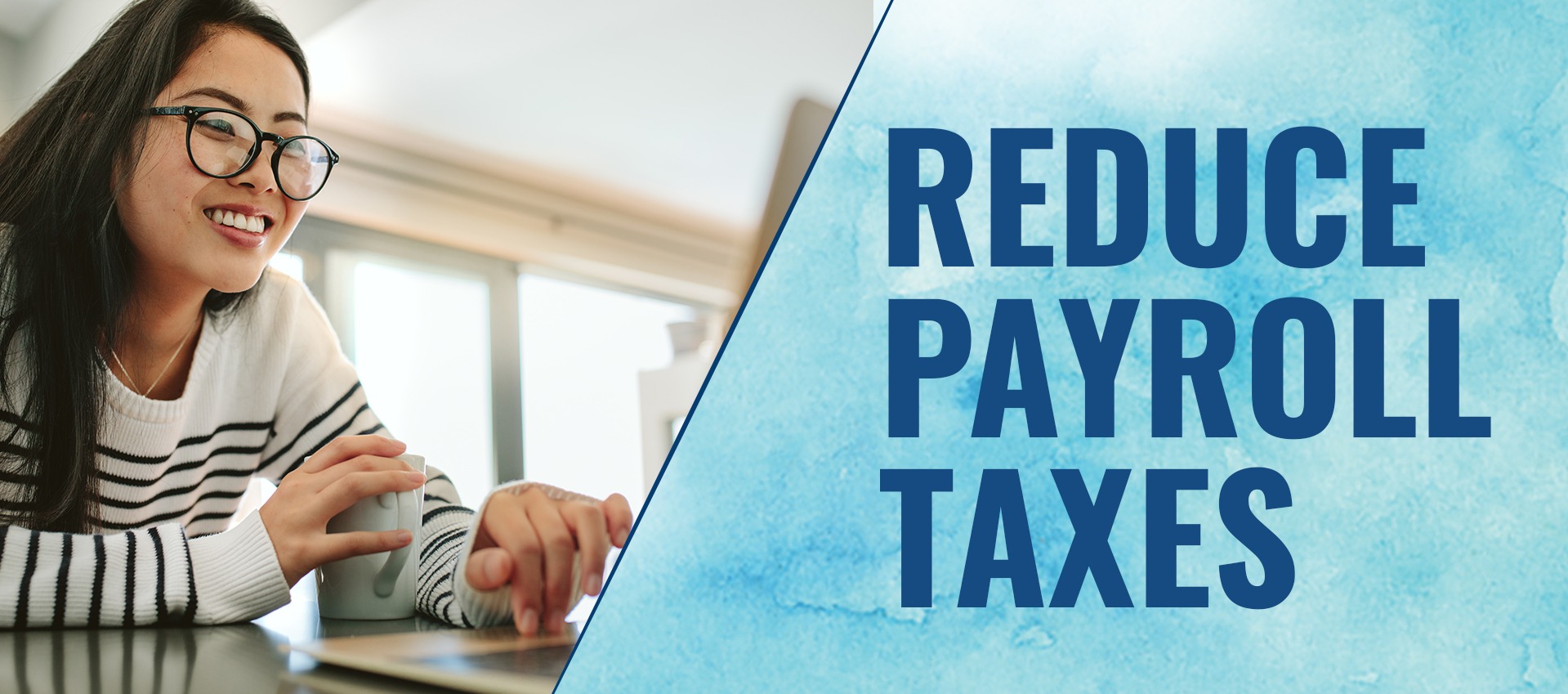 Small Business Employees Can Get Money to Reduce Their Payroll Taxes